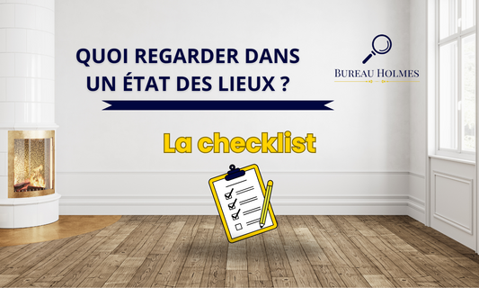 quoi regarder etat des lieux checklist
